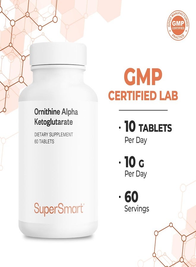 Supersmart - Ornithine Alpha Ketoglutarate OKG 10g per Day (Highly Bioavailable) - Easy-to-Take & Potent L-Ornithine Supplement - Amino Acid | Non-GMO & Gluten Free - 60 Tablets - Image 4